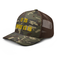 IT IS WHAT IT IS Camo trucker hat