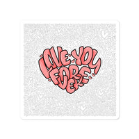 I  Love You Forever - Bubble-free stickers