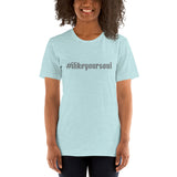 #ilikeyoursoul Short-Sleeve Unisex T-Shirt