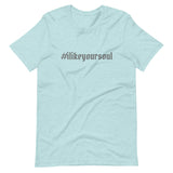 #ilikeyoursoul Short-Sleeve Unisex T-Shirt